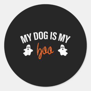 My Dog Is My Boo Funny Dog Owner Halloween Costume Classic Round Sticker