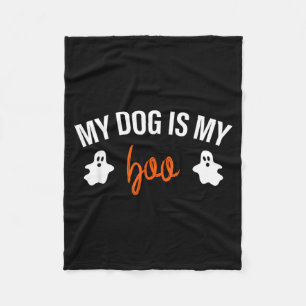 My Dog Is My Boo Funny Dog Owner Halloween Costume Fleece Blanket