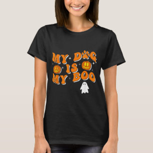 My Dog Is My Boo Groovy Ghost Dog Halloween Funny T-Shirt