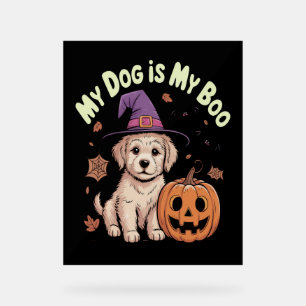 My Dog is My Boo Halloween Acrylic Sign