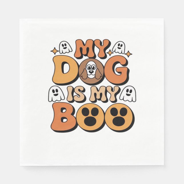 My Dog Is My Boo Shirt – Funny Dog Lover Gift 2025 Napkin (Front)