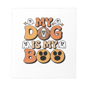 My Dog Is My Boo Shirt Funny Dog Lover Gift 2025 Notepad