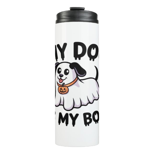 My Dog Is My Boo Shirt – Funny Dog Lover Gift 2025 Thermal Tumbler (Front)