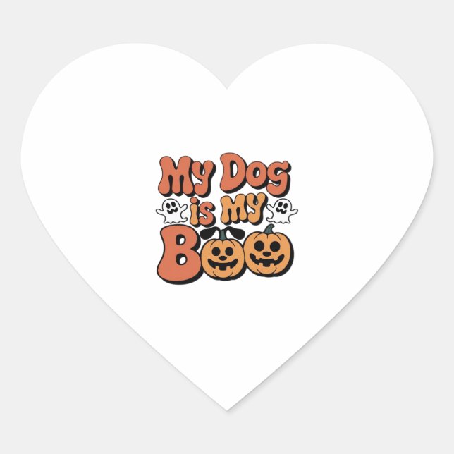 My Dog Is My Boo, Teacher, Funny Dog Lover Educato Heart Sticker (Front)
