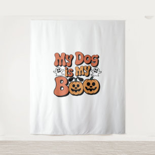 My Dog Is My Boo, Teacher, Funny Dog Lover Educato Tapestry