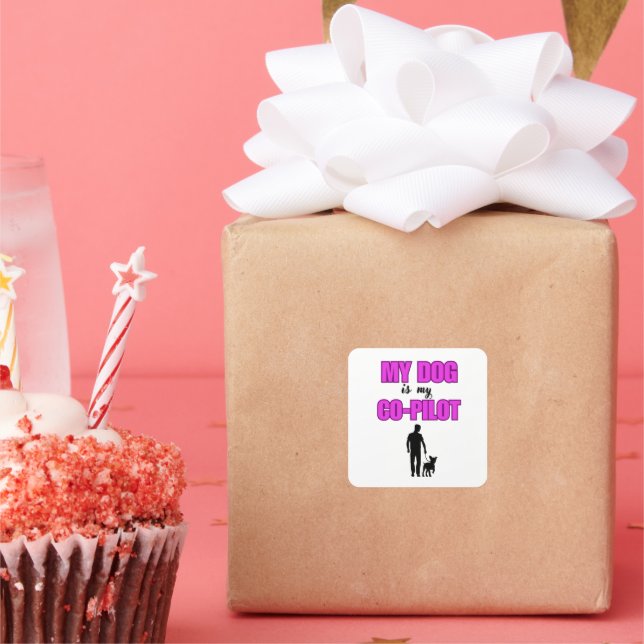 "My Dog is My Co-Pilot - Dogs Lover Design" Square Sticker (Party)