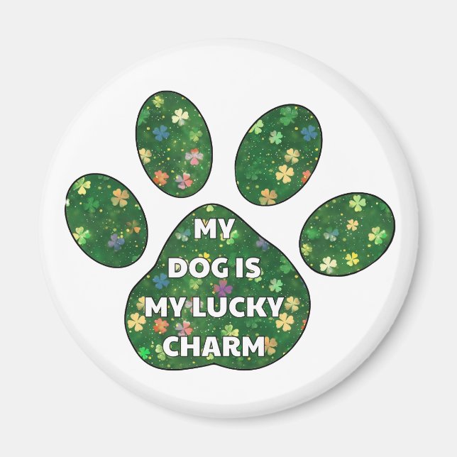 My Dog is my lucy charm Magnet (Front)