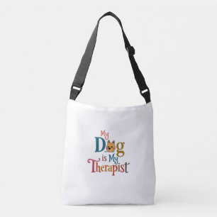 My Dog is My Therapist Funny Pet Lover Crossbody Bag