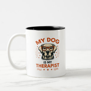My dog is my therapist Two-Tone coffee mug
