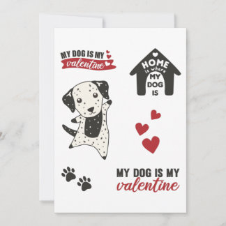 My Dog Is My Valentine Dalmatian Dog Invitation