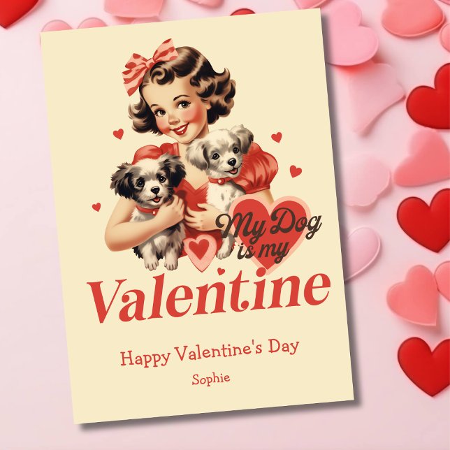 My dog is my Valentine funny retro Valentines Day Holiday Card (Creator Uploaded)