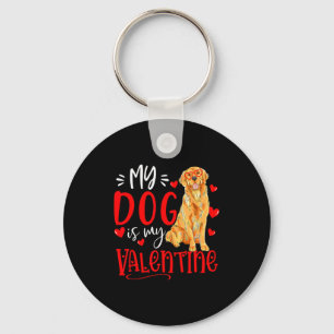 My Dog Is My Valentine Golden Retriever Valentines Key Ring