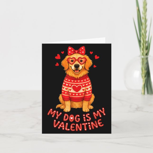 My Dog Is My Valentine Retriever Heart Gles Dog Mo Card (Front)