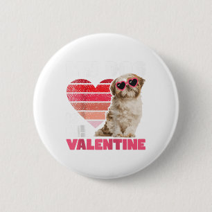 My Dog Is My Valentine - Tattoo Shih Tzu Animal Do 6 Cm Round Badge