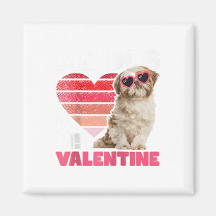 My Dog Is My Valentine - Tattoo Shih Tzu Animal Do Magnet