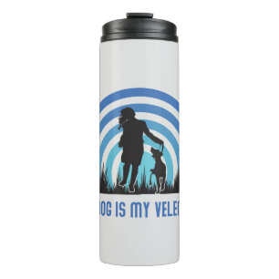 My Dog Is My Valentine Thermal Tumbler