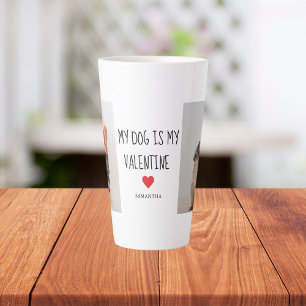 My Dog Is My Valentine   Two Dog Photos  Latte Mug