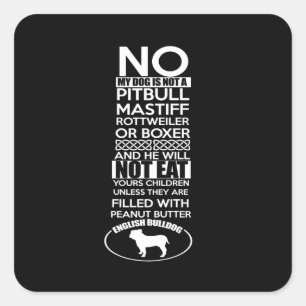 My dog is not a Pitbull ma rottweiler or box Square Sticker