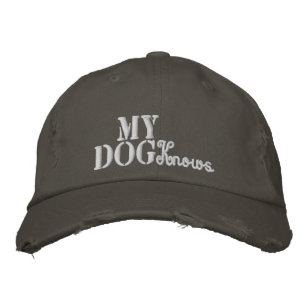 My Dog Knows Quote Rustic Yellow Vintage Grey Embroidered Hat