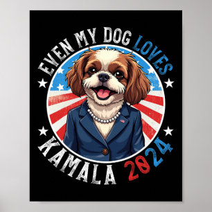 My Dog Loves Kamala 2024 Shih Tzu Lover Funny Camp Poster
