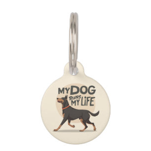 My Dog Runs My Life Doberman Running Art Pet Tag