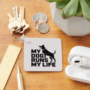 My Dog Runs My Life Minimal Dog Quote Art Key Ring
