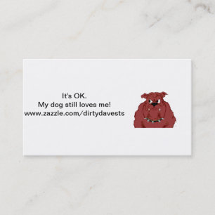 My dog still loves me business cards