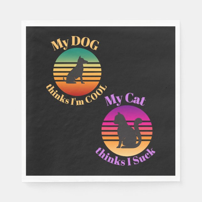 My DOG Think Cool Cat Thinks I Suck Napkin (Front)