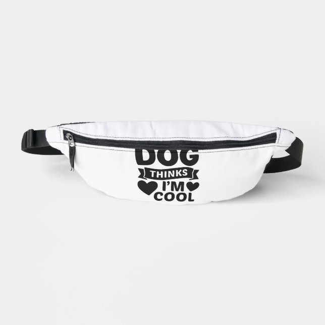 My Dog Thinks I m Cool Bum Bags (Front)