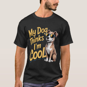 My Dog Thinks I'm Cool – Golden Retriever Cartoon T-Shirt