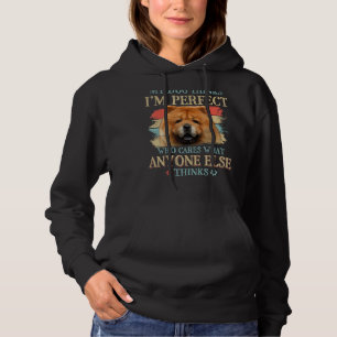 My Dog Thinks I'm Perfect Chow Chow Dog Retro Styl Hoodie
