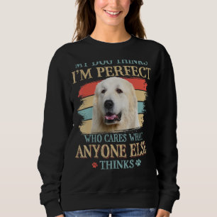 My Dog Thinks I'm Perfect Great Pyrenees Dog Retro Sweatshirt