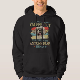 My Dog Thinks I'm Perfect Shih Tzu  Retro Style Hoodie
