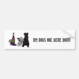 My Dogs Are Wine Dogs - Bumper Sticker