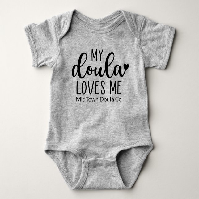 My Doula Loves Me, Gift From Doula Baby Bodysuit (Front)