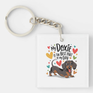 My Doxie Is The Best Part Of My Day Key Ring