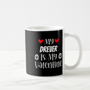 My Drever Is My Valentine Cute Valentines Day  Coffee Mug
