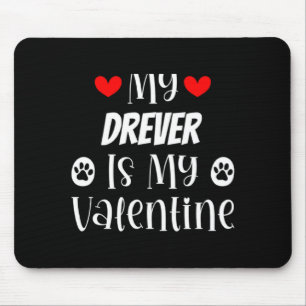 My Drever Is My Valentine Cute Valentines Day T Sh Mouse Pad