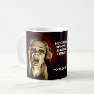 My Drink Of Many Spooky Things. Horrified woman Coffee Mug