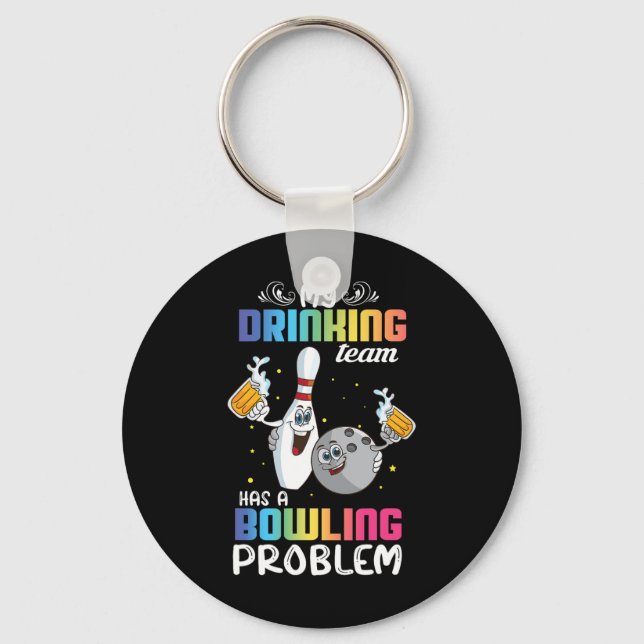 My Drinking Team Has A Bowling Problem Funny Index Key Ring (Front)
