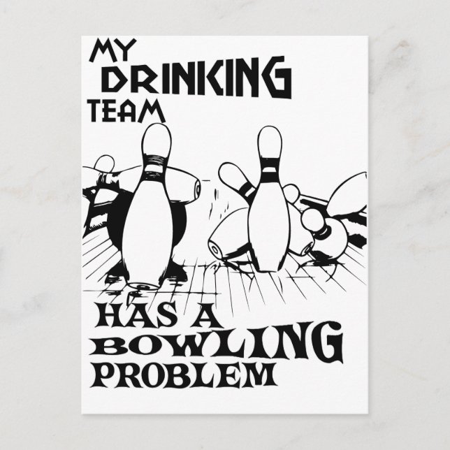 My drinking team has a bowling problem postcard (Front)