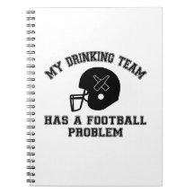 My Drinking Team Has a Football Problem Funny