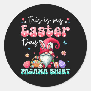 My Easter Day Pajama Shirt Floral Bunny Gnome Hunt Classic Round Sticker