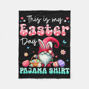 My Easter Day Pajama Shirt Floral Bunny Gnome Hunt Fleece Blanket