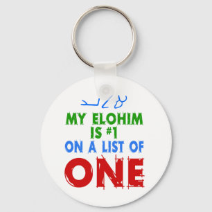 My Elohim Is #1 On A List of One Key Ring