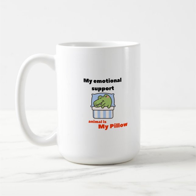 My Emotional Support Pillow Coffee Mug (Left)