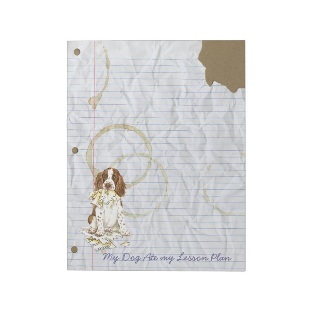My English Springer Spaniel Ate My Lesson Plan Notepad (Rotated)