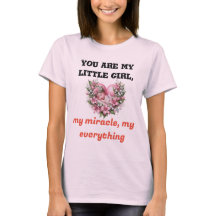My Everything - Heartfelt T-Shirt for Daughters