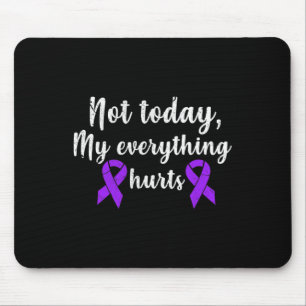 My Everything Hurts Fibro Chronic Pain Grunge Mouse Pad