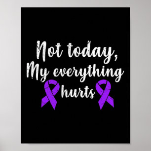 My Everything Hurts Fibro Chronic Pain Grunge Poster